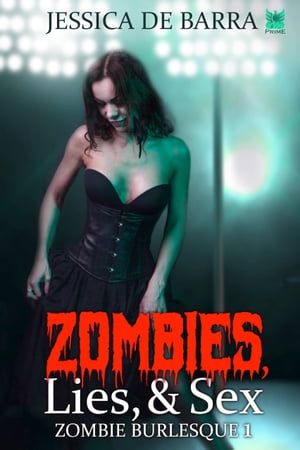 Zombies, Lies, &SexŻҽҡ[ Jessica De Barra ]