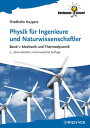 Physik f?r Ingenieure und Naturwissenschaftler Band 1 - Mechanik und Thermodynamik