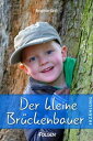 Der kleine Br?ckenbauer Erz?hlung【電子書籍