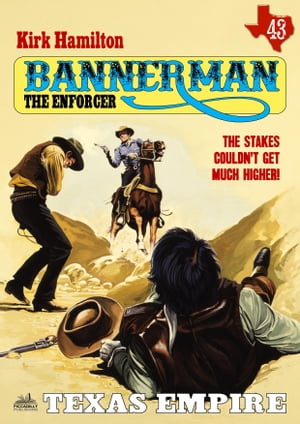 Bannerman the Enforcer 43: Texas EmpireŻҽҡ[ Kirk Hamilton ]