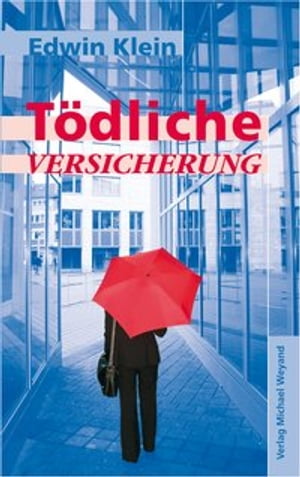 T?dliche Versicherung【電子書籍】[ Edwin K