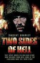 Two Sides of Hell - They Spent Weeks Killing Each Other, Now Soldiers From Both Sides of The Falklands War Tell Their Story【電子書籍】 Vince Bramley