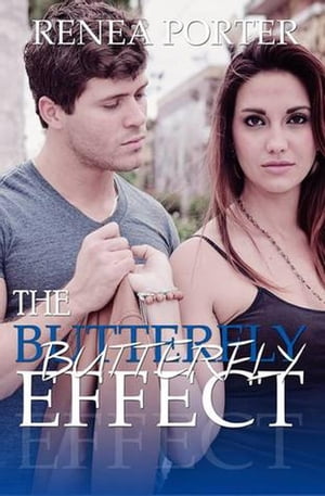 The Butterfly Effect【電子書籍】[ Renea Po