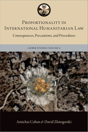 Proportionality in International Humanitarian Law