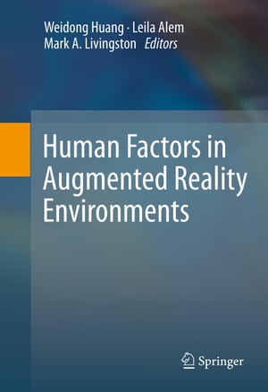 Human Factors in Augmented Reality Environments