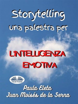 Storytelling, Una Palestra Per L’intelligenza Emotiva