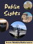 Dublin Sights: a travel guide to the top 25 attractions in Dublin, Ireland (Mobi Sights)Żҽҡ[ MobileReference ]