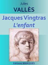 Jacques Vingtras L'enfant