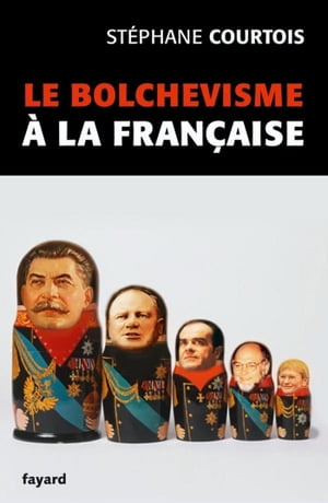 Le bolchevisme à la française