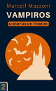 Vampiros Cuentos De Terror, #2【電子書籍】