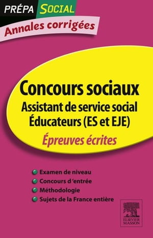 Annales corrigées Concours Assistant de service social Éducateur (ES et EJE)