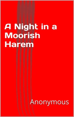 A Night in a Moorish Harem