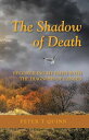 The Shadow of Death Reconciling My Faith with the Diagnosis of Cancer