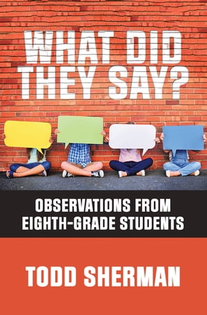 What Did They Say? Observations from Eighth-Grade Students