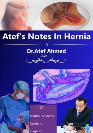 Atef's Notes In Hernia