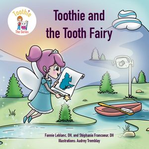 Toothie and the Tooth Fairy