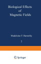 Biological Effects of Magnetic Fields Volume 2【電子書籍】[ Madeleine F. Barnothy ]