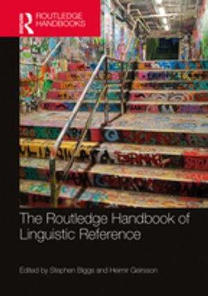 The Routledge Handbook of Linguistic Reference