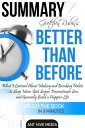 Gretchen Rubin’s Better Than Before: What I Learned About Making and Breaking Habits- to Sleep More, Quit Sugar, Procrastinate Less, and Generally Build a Happier Life Summary【電子書籍】 Ant Hive Media