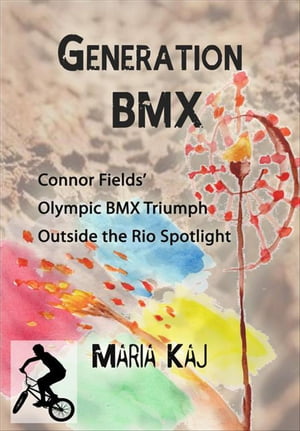 Generation BMX: Connor Fields’ Olympic BMX Tri