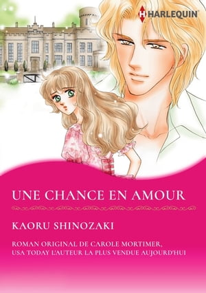 UNE CHANCE EN AMOUR Harlequin ComicsŻҽҡ[ Carole Mortimer ]