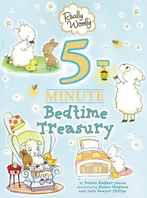 Really Woolly 5-Minute Bedtime Treasury【電子書籍】 DaySpring