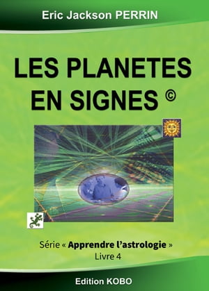 ASTROLOGIE-LES PLANETES EN SIGNES