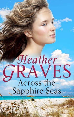 ŷKoboŻҽҥȥ㤨Across The Sapphire SeasŻҽҡ[ Heather Graves ]פβǤʤ415ߤˤʤޤ