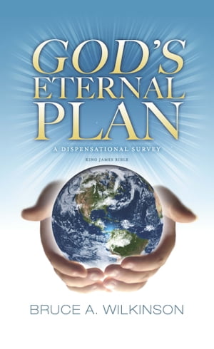 The Eternal Plan Of God A Dispensational SurveyŻҽҡ[ Bruce A. Wilkinson ]