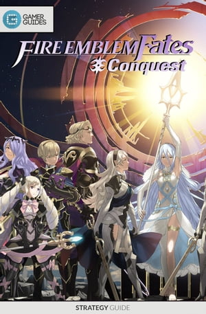 Fire Emblem Fates: Conquest - Strategy Guide