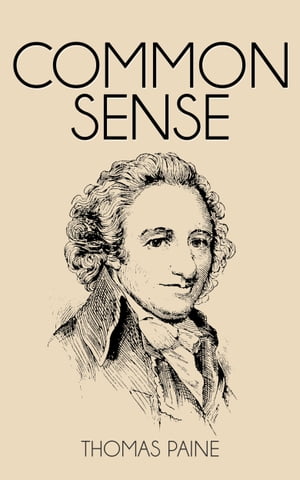 ŷKoboŻҽҥȥ㤨Common SenseŻҽҡ[ Thomas Paine ]פβǤʤ99ߤˤʤޤ