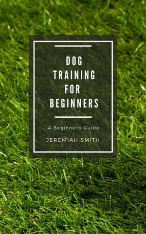 Dog Training for Beginners