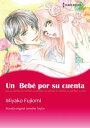 Un Beb? por su cuenta (Harlequin Comics) Harlequ