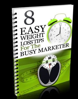 8 Easy Weight Loss Tips For The Busy Marketer