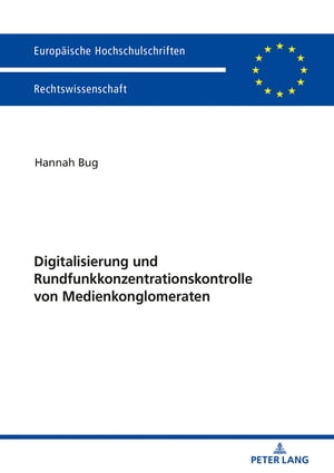 Digitalisierung und Rundfunkkonzentrationskontrolle von Medienkonglomeraten