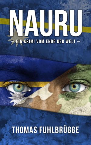 Nauru Ein Krimi vom Ende der Welt【電子書籍】[ Thomas Fuhlbr?gge ]