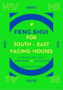 Feng Shui For South East Facing Houses - In Period 8 (2004 - 2023)【電子書籍】[ Dzung ...
