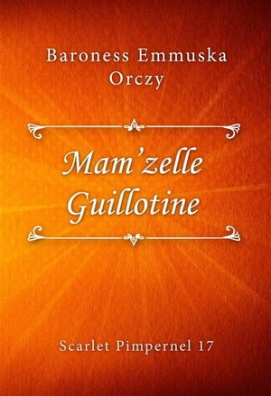 Mam’zelle Guillotine【電子書籍】[ Barone