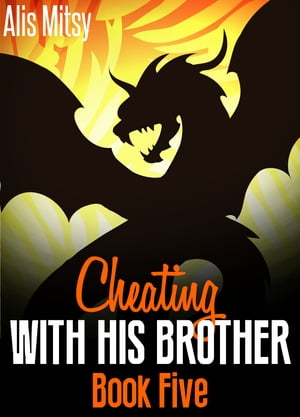 Cheating with His Brother: Book Five
