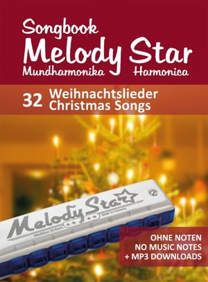 Liederbuch für die Melody Star Mundharmonika - 32 Weihnachtslieder - Christmas Songs