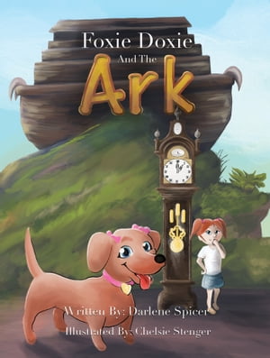 Foxie Doxie and the Ark