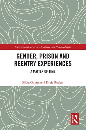 Gender, Prison and Reentry Experiences A Matter 