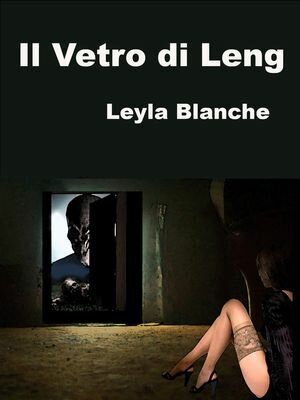Il Vetro di LengŻҽҡ[ Leyla Blanche ]