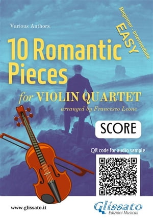 Violin Quartet Score of 10 Romantic Pieces easy for beginners/intermediate【電子書籍】 Ludwig van Beethoven