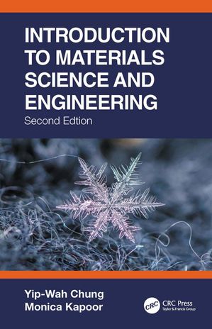 Introduction to Materials Science and Engineering【電子書籍】 Yip-Wah Chung
