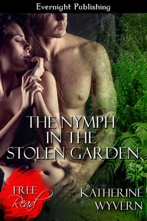 The Nymph in the Stolen Garden