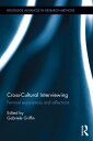 Cross-Cultural Interviewing Feminist Experiences and Reflections