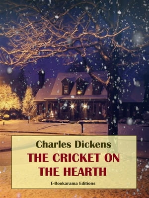 The Cricket on the HearthŻҽҡ[ Charles Dickens ]