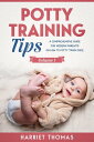 ŷKoboŻҽҥȥ㤨Potty Training Tips : A Comprehensive Guide for Modern Parents on How to Potty Train Once: Volume 1Żҽҡ[ Harriet Thomas ]פβǤʤ350ߤˤʤޤ