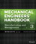 Mechanical Engineers' Handbook, Volume 3